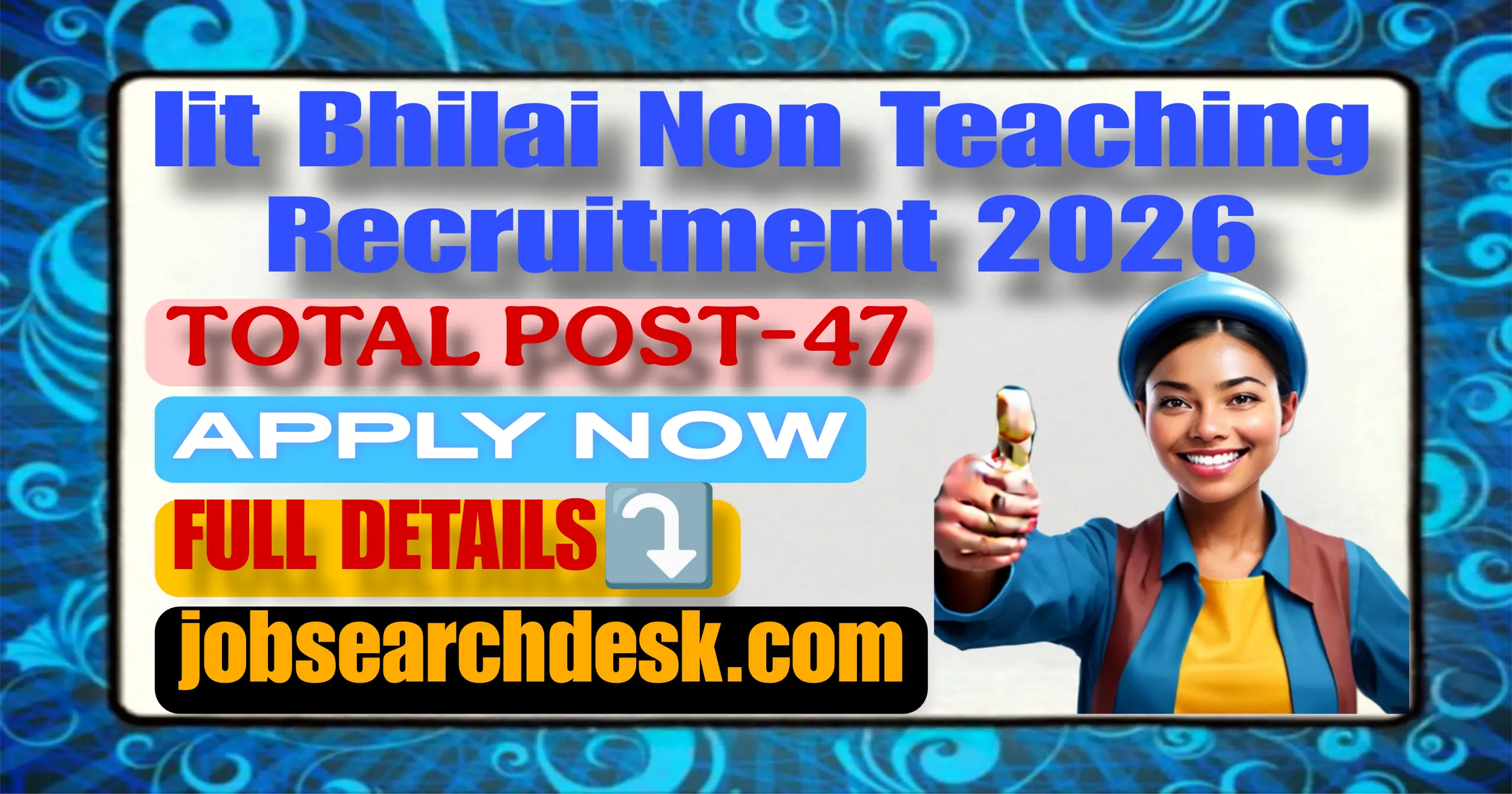 IIT Bhilai Non Teaching Recruitment 2026