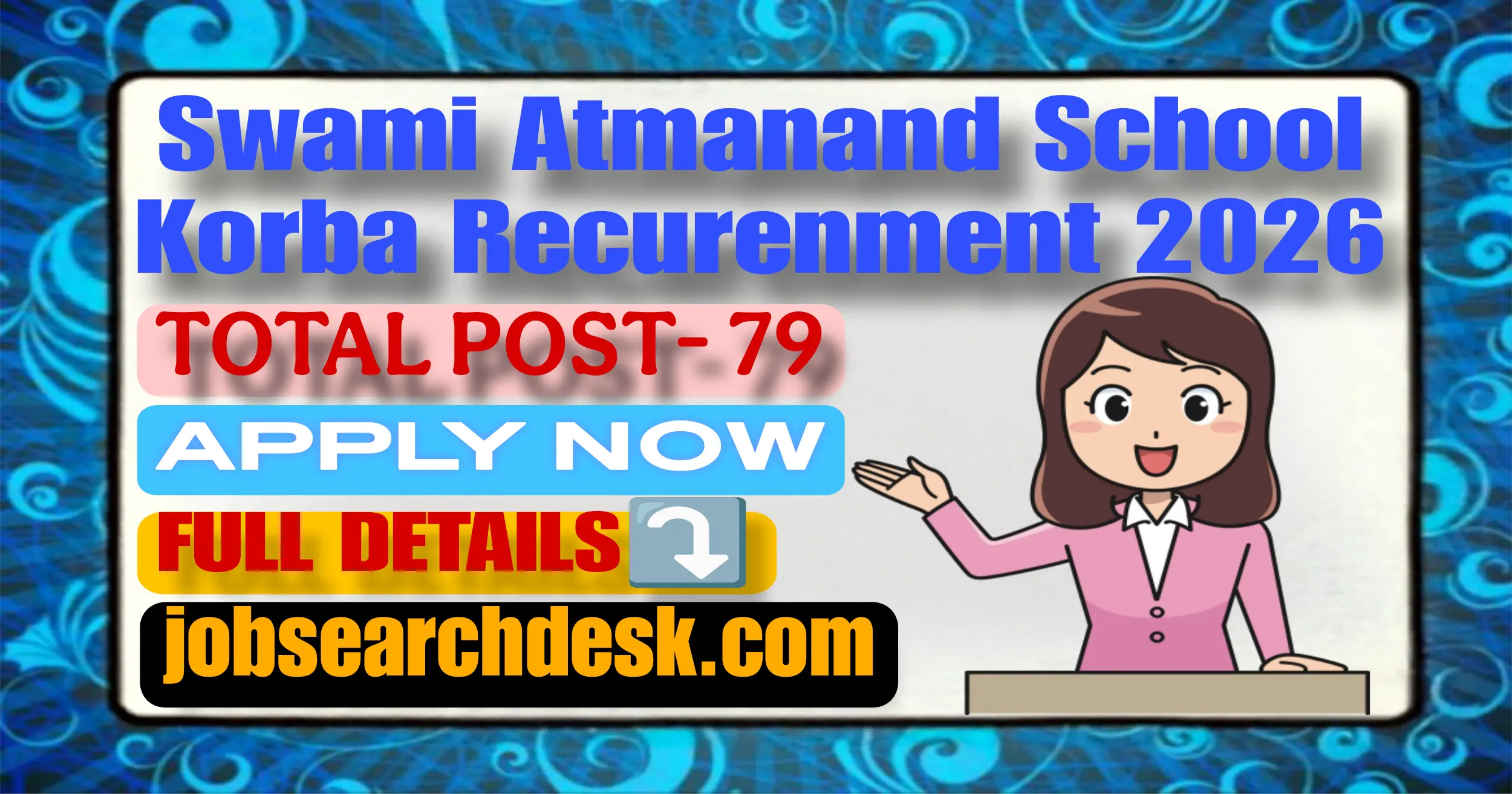 Swami Atmanand School Korba Recurenment 2026