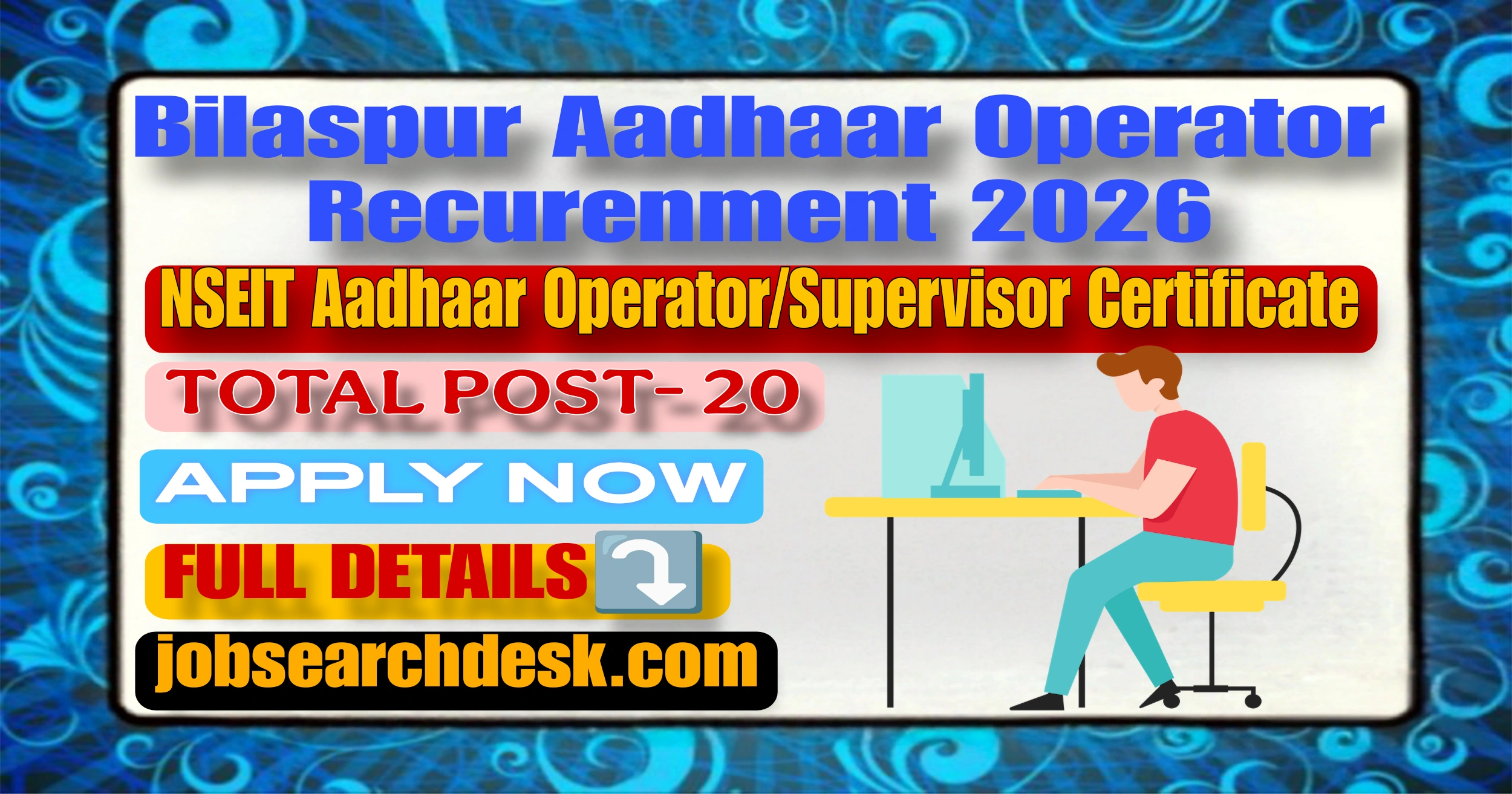 Bilaspur Aadhaar Operator Recurenment 2026
